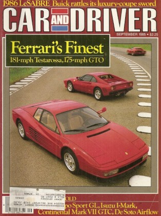 CAR & DRIVER 1985 SEPT - GTO & TESTAROSSA, DeSOTO*